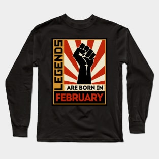 Legends Are Born In February Long Sleeve T-Shirt